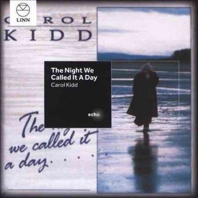 Carol Kidd - Night We Called It A Day (CD)