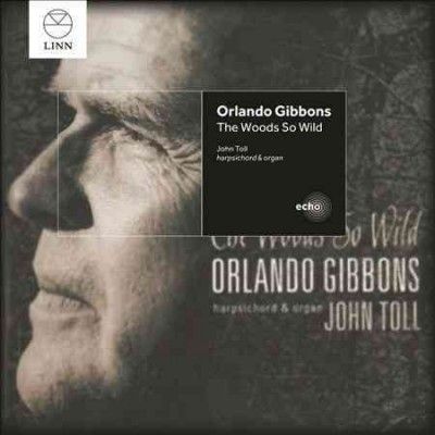 John Toll - Gibbons: Woods So Wild (CD)