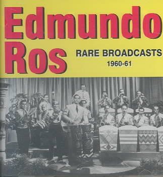 Edmundo Ros - Rare Broadcasts 1960 - 61 (CD)