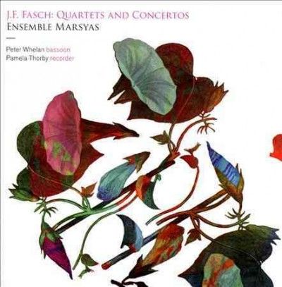 Ensemble Marsyas - Fasch: Quartets And Concertos (CD)