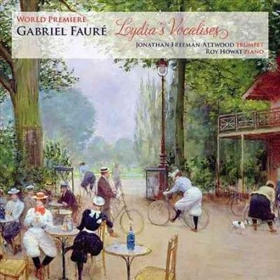 Gabriel Faure - Faure: Lydia's Vocalises (CD)