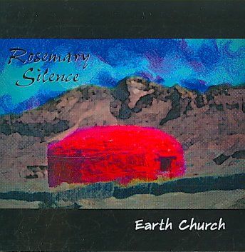 Rosemary Silence - Earth Church (CD)