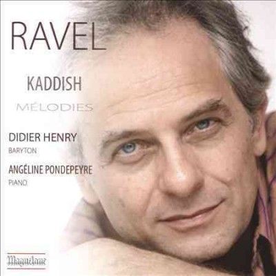 Didier Henry - Ravel: Kaddish Melodies (CD)