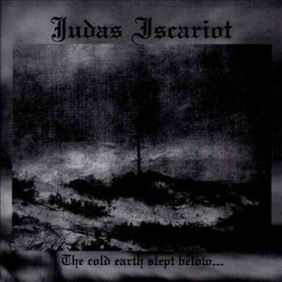 Judas Iscariot - Cold Earth Slept Below (CD)