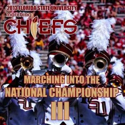 Florida State Univer - Marching Into The National Championsh (CD)