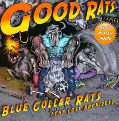 Good Rats - Blue Collar Rats: Lost Archives (CD)