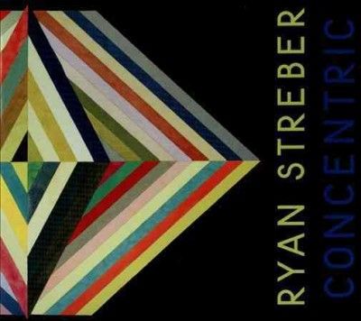 Ryan Streber - Streber: Concentric (CD)