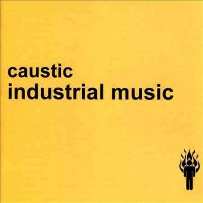 Caustic - Industrial Music (CD)