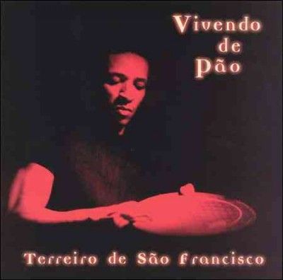 Vivendo De Pao - Terreiro De Sao Francisco (CD)