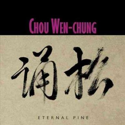 Contemporary Music E - Wen Chung: Eternal Pine (CD)
