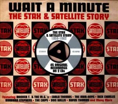 Wait a Minute:Stax &amp; Satellite Story - (Import CD)