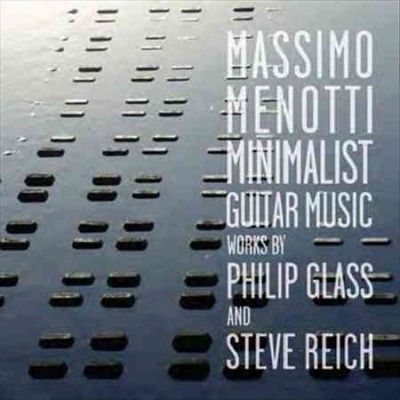 Massimo Menotti - Glass/reich: Minimalist Guitar Music (CD)