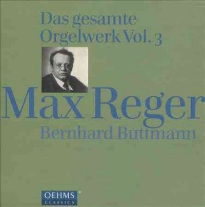 Max Reger: Das Gesamte Orgelwerk (CD / Album)