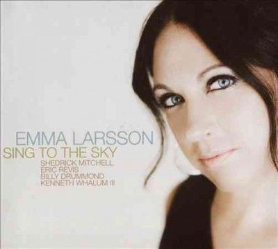 Emma Larsson - Sing To The Sky (CD)