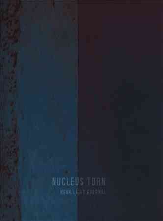 Nucleus Torn - Neon Light Eternal (CD)