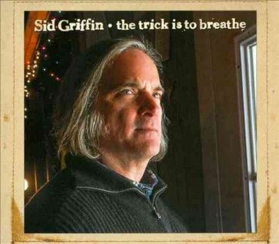 Sid Griffin - Trick Is To Breathe (CD)