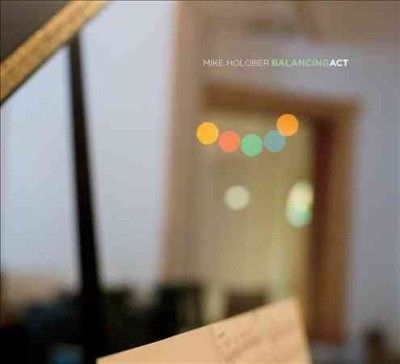 Mike Holober - Balancing Act (CD)