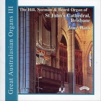 Great Australasian Organs No. 3 (St. John's, Brisbane) (CD / Album)