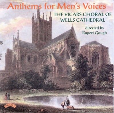 Anthems For Men's Voices (The Vicars Choral of Wells Cathedral / (CD / Album)