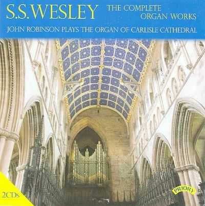 S.S. Wesley: The Complete Organ Works (CD / Album)