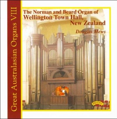 The Norman and Beard Organ of Wellington Town Hall, New Zealand (CD / Album)
