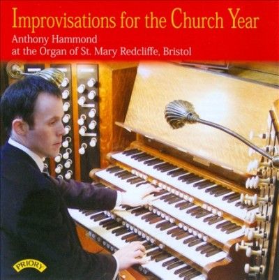 Anthony Hammond: Improvisations for the Church Year (CD / Album)