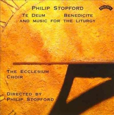 Philip Stopford: Te Deum/Benedicite/And Music for the Liturgy (CD / Album)