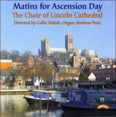 Matins for Ascension Day (Walsh, Lincoln Cathedral Choir) (CD / Album)