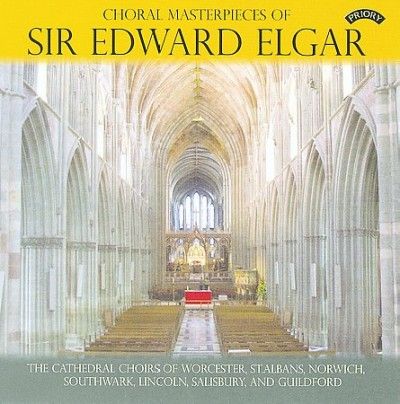 Choral Masterpieces of Sir Edward Elgar (CD / Album)