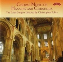 Choral Music of Hassler and Cornelius (CD / Album)