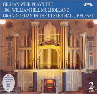 Mullholland Organ of the Ulster Hall, The - Belfast (Weir) (CD / Album)