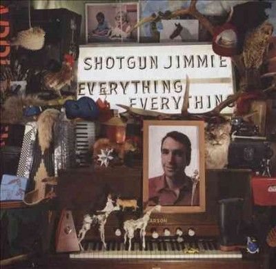 Shotgun Jimmie - Everything Everything (CD)