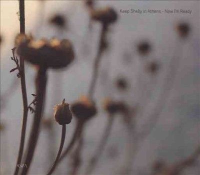 Keep Shelly In Athen - Now I'm Ready (CD)