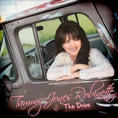 Tam Jones Robinette - Tammy Jones Robinette &amp; The Drive (CD)