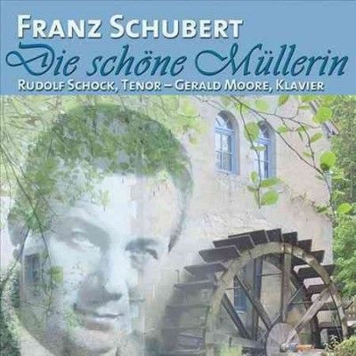 Franz Schubert: Die Schöne Müllerin (CD / Album)