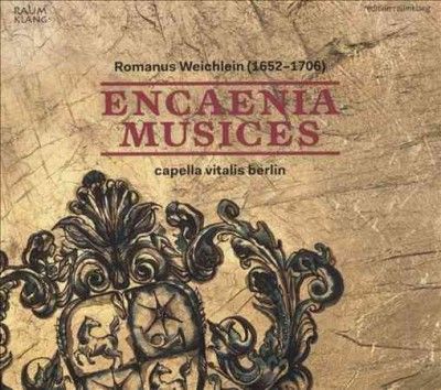 Capella Vitalis Berl - Weichlein: Encaenia Musices (CD)