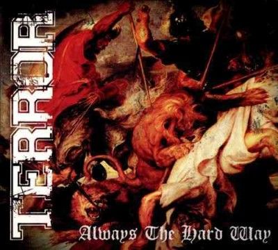 Terror - Always The Hard Way (CD)