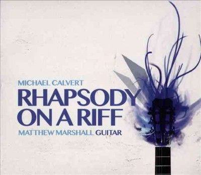 Matthew Marshall - Calvert: Rhapsody On A Riff (CD)
