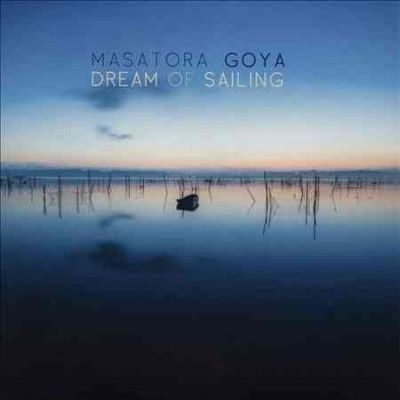 Various - Goya: Dream Of Sailing (CD)