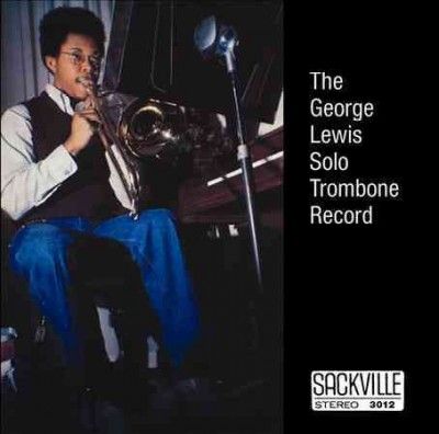 George Lewis - Solo Trombone Record (CD)
