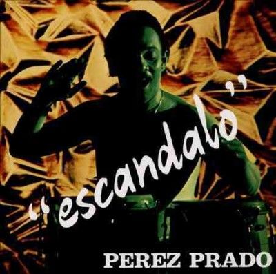 Perez Prado - Escandalo (CD)