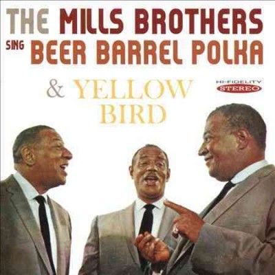 The Mills Brothers Sing Beer Barrel Polka and Yellow Bird (CD / Album)