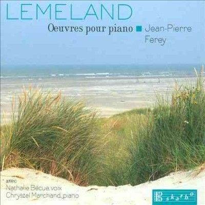 Jean - Pierre Ferey - Lemeland: Piano Works (CD)
