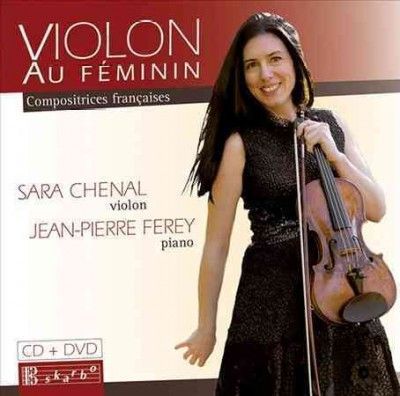 Sara Chenal - Violon Au Feminin (CD)
