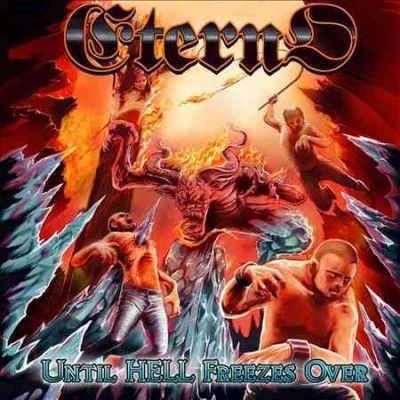 Eterno - Until Hell Freezes Over (CD)