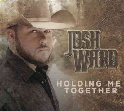 Josh Ward - Holding Me Together (CD)