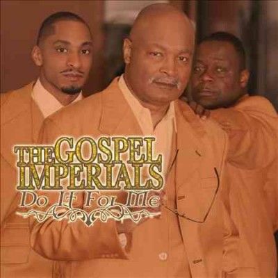 Gospel Imperials - Do It For Me (CD)