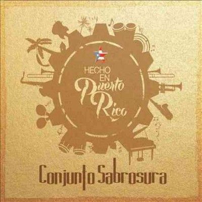 Conjunto Sabrosura - Hecho En Puerto Rico (CD)