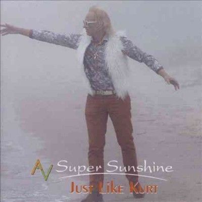 Av Super Sunshine - Just Like Kurt (CD)