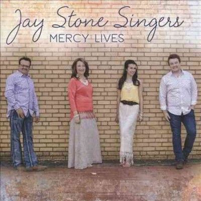 Jay Stone Singers - Mercy Lives (CD)